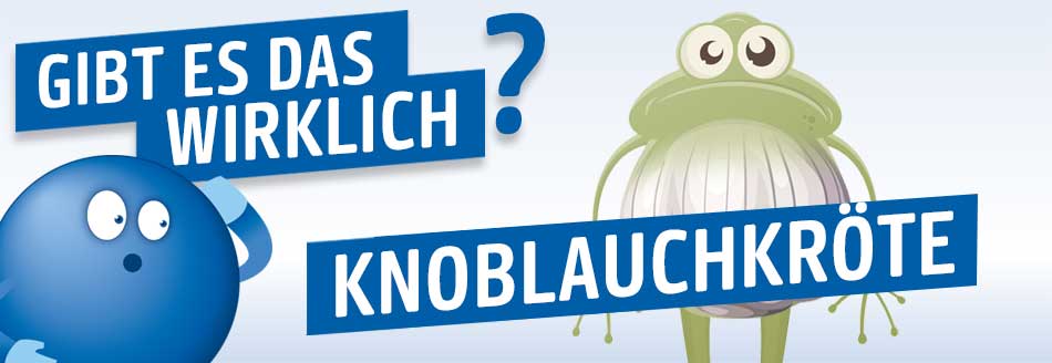 Gibt es die Knoblauchkröte wirklich?