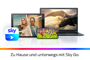Zu Hause und unterwegs mit Sky Go. Hier mehr erfahren.