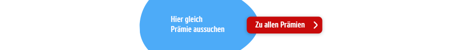 Zu allen Prämien