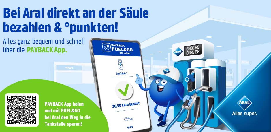 Jetzt bei Aral an der Säule bezahlen - Mit PAYBACK FUEL&GO