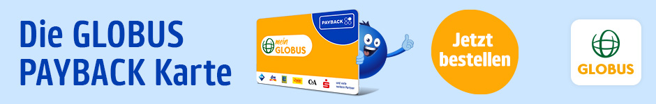 Die Globus PAYBACK Karte: Jetzt bestellen Punkte sammeln!