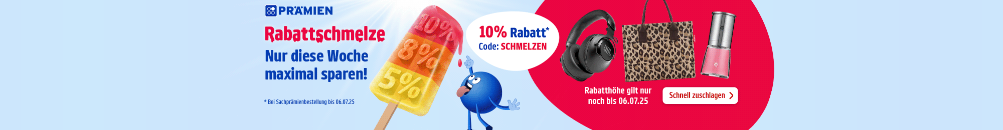 10% Rabatt auf phyische Prämien im Prämienshop! Achtung der Rabatt schmilzt. Jetzt Punkte einlösen.