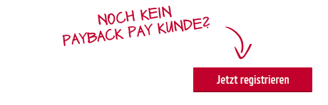Noch kein PAYBACK PAY Kunde?