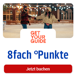 Bei GetyourGuide 8fach Punkte. Hier Coupon aktivieren.