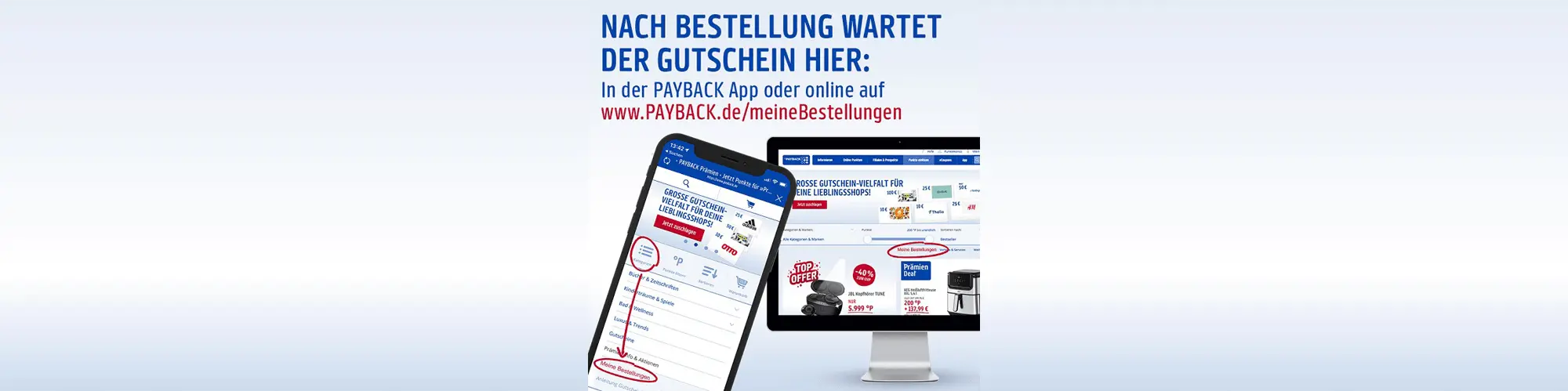 Dein Gutschein wartet in der PAYBACK App oder online auf PAYBACK.de/meineBestellungen