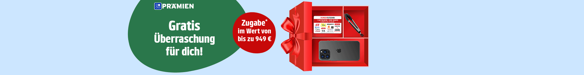 Beim Kauf einer Aktionsprämie gibt es ein gratis Geschenk für dich! Zur Aktionsseite.