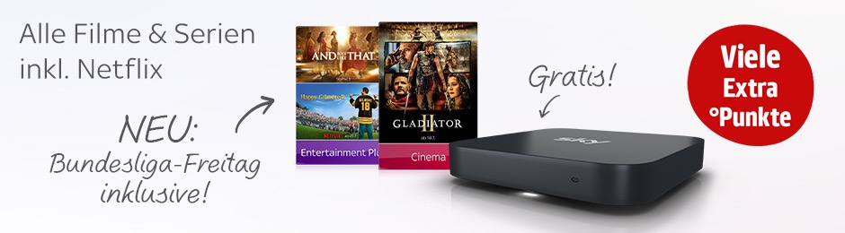 Alle Filme und Serien inklusive Netflix mit Bundesliga-Freitag und gratis Skybox. Viele Extra-Punkte.
