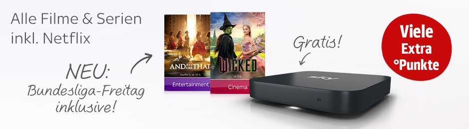 Alle Filme und Serien inklusive Netflix mit Bundesliga-Freitag und gratis Skybox. Viele Extra-Punkte.