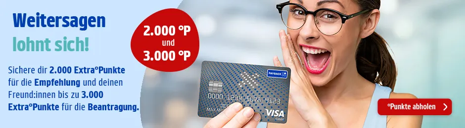 Gleich Freude für die Visa Kreditkarte werben und Extra°Punkte sichern!