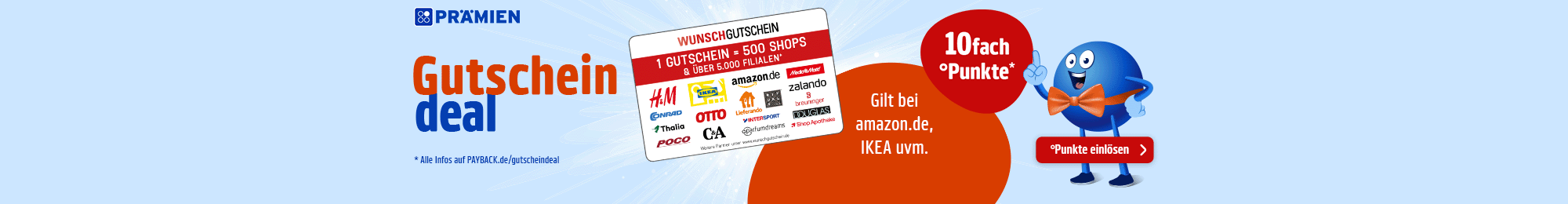 PAYBACK Prämien: Punkte für Wunschgutscheine einlösen und 10fach Punkte auf deine Bestelung erhalten.
