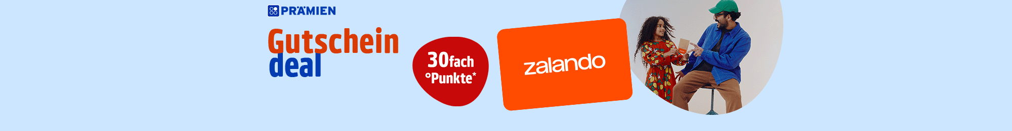 PAYBACK Prämien: 30fach Punkte auf eine Zalando Gutscheinbestellung! Jetzt Coupon aktivieren.