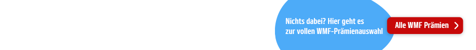 Zu WMF Prämien