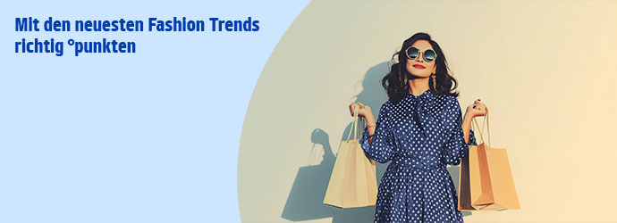 Mit den neuesten Fashion Trends richtig °punkten