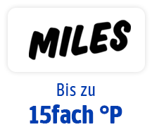 Jetzt bei Miles bis zu 15fach punkten. Hier Coupon aktivieren.