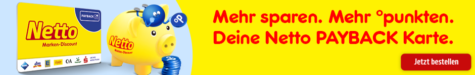 Jetzt die Netto PAYBACK Karte bestellen. Hier klicken.