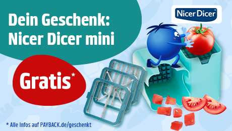 PAYBACK Prämien: Gratis Nicer Dicer mini für dich! Jetzt Punkte einlösen.