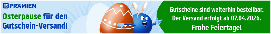 Osterpause für den Gutschein-Versand!