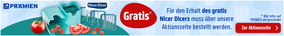 Beim Kauf einer Aktionsprämie gibt es einen gratis Nicer Dicer mini für dich! Zur Aktionsseite.
